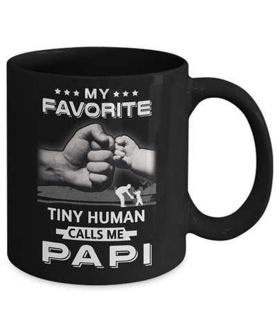 My Favorite Tiny Human Calls Me Papi Mug Coffee Mug | Teecentury.com