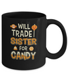 Will Trade Sister For Candy Funny Brother Halloween Mug Coffee Mug | Teecentury.com
