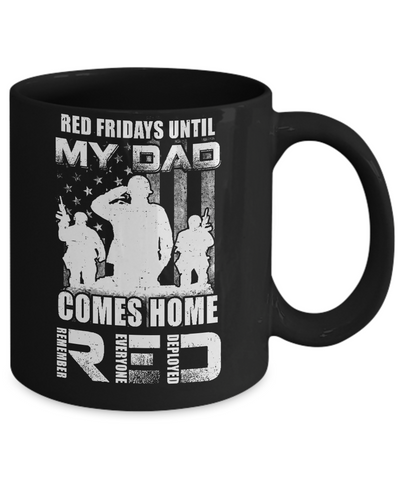 Red Friday Until My Dad Comes Home Military Son Daughter Mug Coffee Mug | Teecentury.com