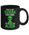 This Is My Human Costume Im Really An Alien Halloween Mug Coffee Mug | Teecentury.com