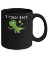 I Pinch Back Dinosaur T-Rex St Patrick's Day Mug Coffee Mug | Teecentury.com