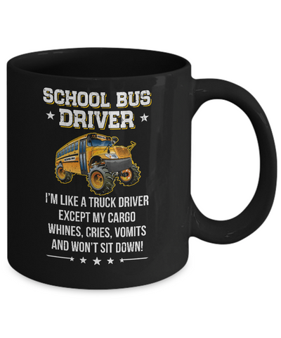 Funny School Bus Driver I'm Like A Truck Driver Gift Mug Coffee Mug | Teecentury.com