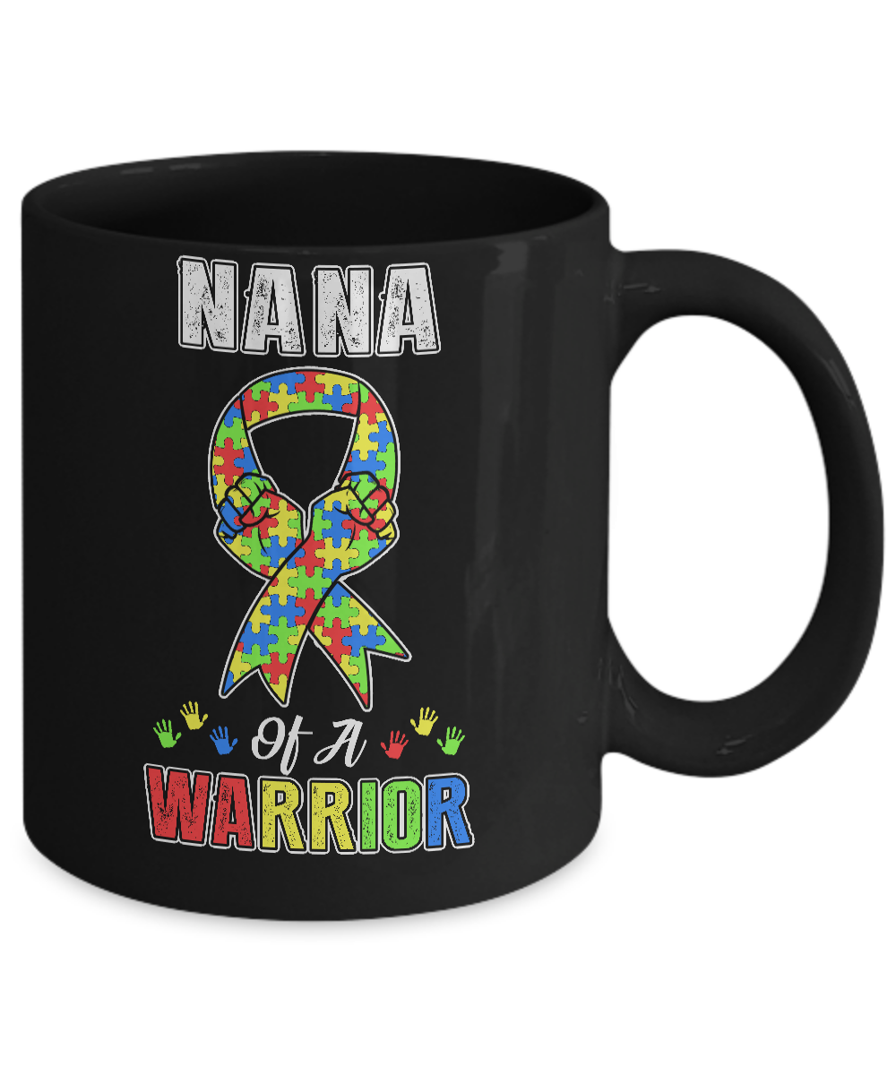 Nana Of A Warrior Support Autism Awareness Gift Mug Coffee Mug | Teecentury.com