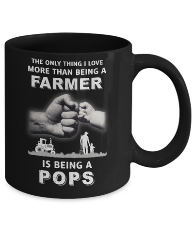 Love More Than Farmer Being A Pops Fathers Day Mug Coffee Mug | Teecentury.com