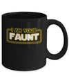 I Am Your Faunt Funny Aunt Mug Coffee Mug | Teecentury.com
