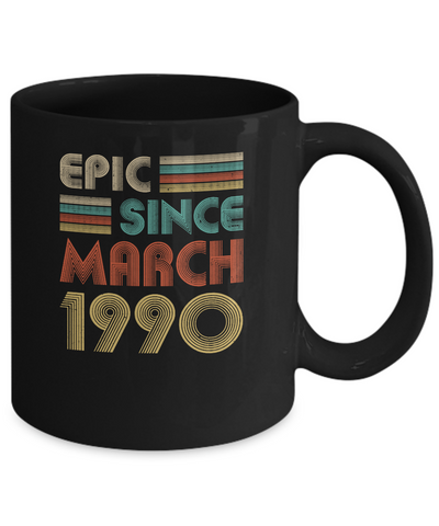 Epic Since March 1990 Vintage 32th Birthday Gifts Mug Coffee Mug | Teecentury.com