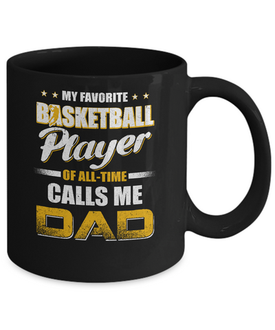 My Favorite Basketball Player Calls Me Dad Basketball Mug Coffee Mug | Teecentury.com