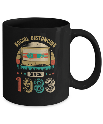 Social Distancing Since 1983 My 39th Birthday Quarantine Mug Coffee Mug | Teecentury.com