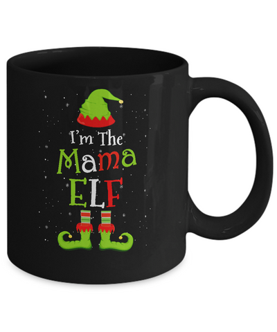 I'm The Mama Elf Family Matching Funny Christmas Group Gift Mug Coffee Mug | Teecentury.com