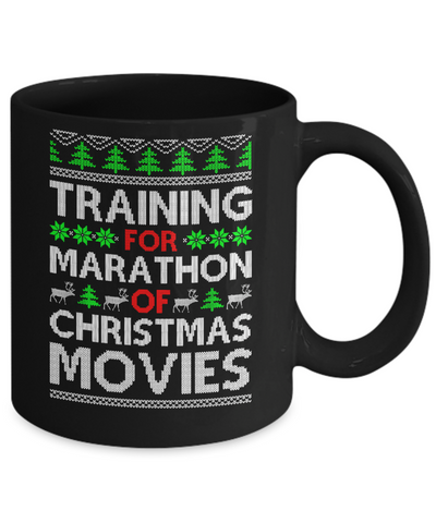 Training For A Marathon Of Christmas Movies Mug Coffee Mug | Teecentury.com