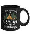 Funny I Just Want To Go Camping And Take Naps Camper Mug Coffee Mug | Teecentury.com