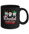 Dental Squad Tooth Christmas Dental Assistant Gifts Mug Coffee Mug | Teecentury.com
