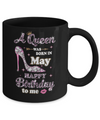 A Queen Was Born In May Happy Birthday To Me Gift Mug Coffee Mug | Teecentury.com