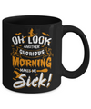 Halloween Oh Look Another Glorious Morning Makes Me Sick Mug Coffee Mug | Teecentury.com