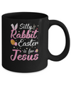 Cute Silly Rabbit Easter Is For Jesus Christians Gift Mug Coffee Mug | Teecentury.com