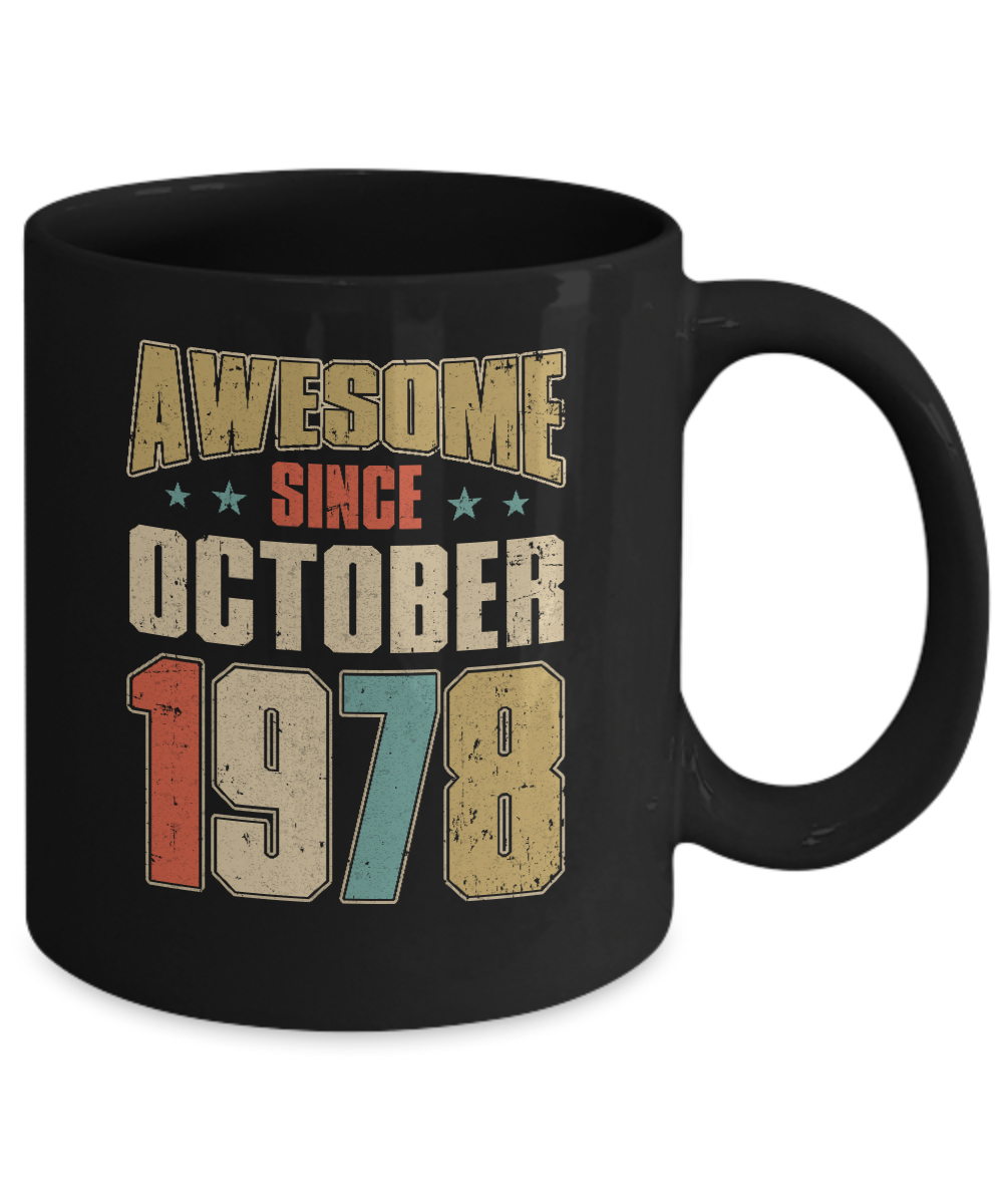 Vintage Retro Awesome Since October 1978 44th Birthday Mug Coffee Mug | Teecentury.com