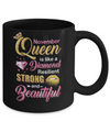 November Girls Queen Is Diamond Strong Beautiful Mug Coffee Mug | Teecentury.com