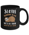 Sloth Running Team We'll Get There When We Get There Mug Coffee Mug | Teecentury.com