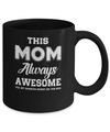 Funny Mothers Day Gift From Daughter Mom Always Awesome Mug Coffee Mug | Teecentury.com