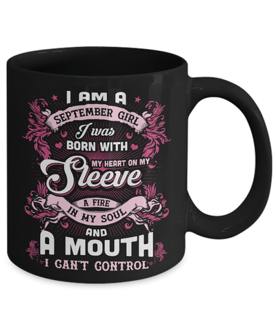 I Am A September Girl I Was Born With My Heart On My Sleeve Mug Coffee Mug | Teecentury.com