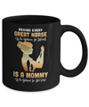 Behind Every Great Nurse Who Believes In Herself Is A Mommy Mug Coffee Mug | Teecentury.com