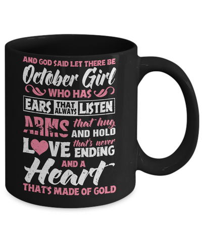 And God Said Let There Be October Girl Ears Arms Love Heart Mug Coffee Mug | Teecentury.com