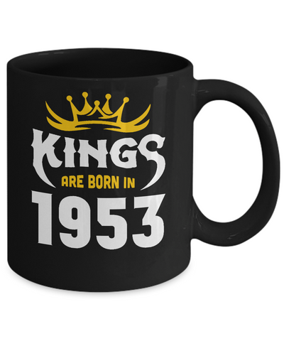 Kings Are Born In 1953 Birthday Gift Coffee Mug | Teecentury.com