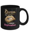 Lipstick Black Queens Are Born In September Birthday Gift Mug Coffee Mug | Teecentury.com