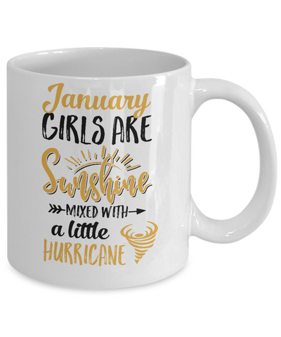 January Girls Sunshine Mixed With A Little Hurricane Birthday Mug Coffee Mug | Teecentury.com