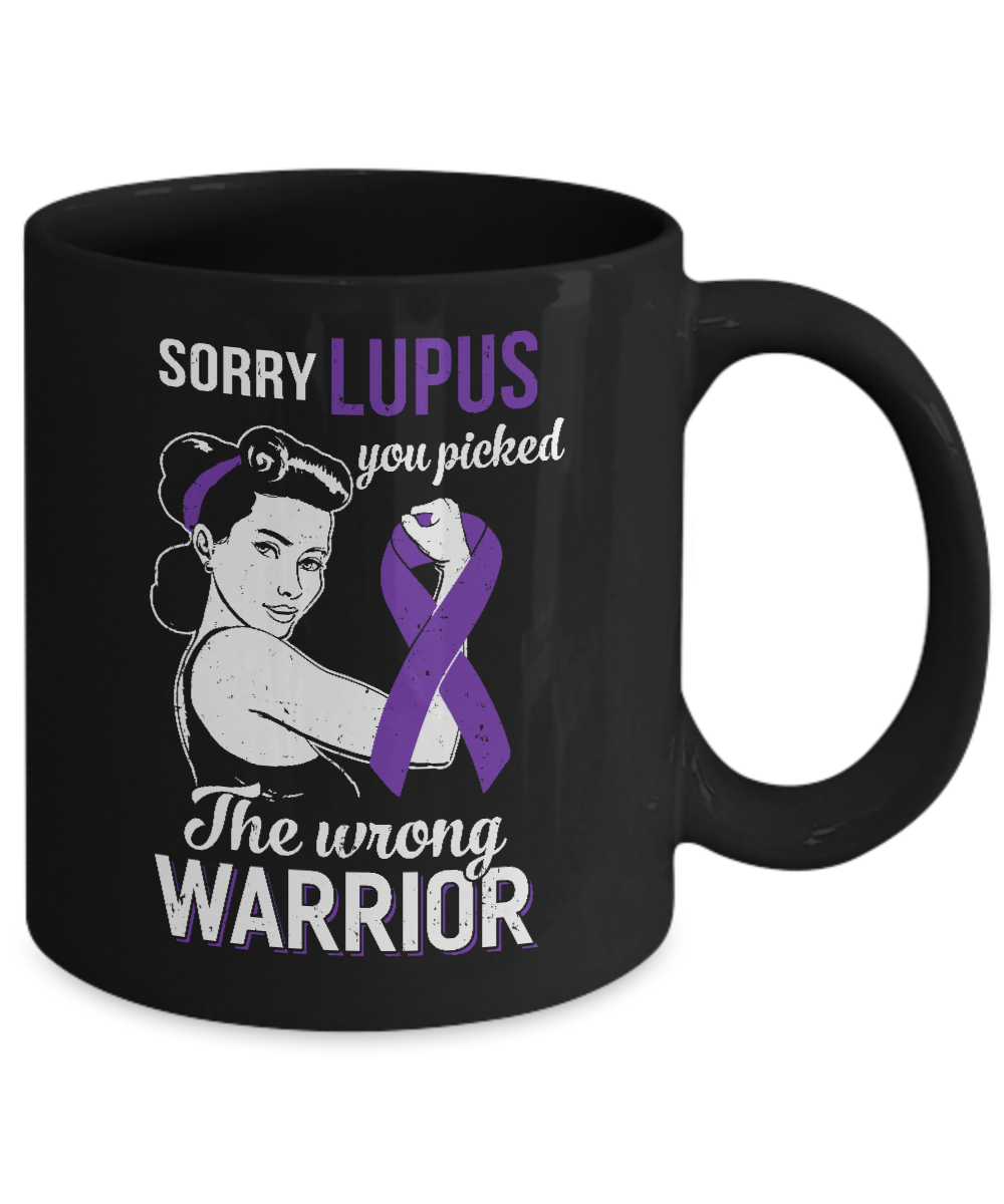 Sorry Lupus You Picked The Wrong Warrior Lupus Mug Coffee Mug | Teecentury.com