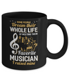 Some People Dream Meeting Their Favorite Musician Mug Coffee Mug | Teecentury.com