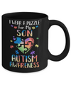 I Wear A Puzzle For My Son Autism Awareness Mug Coffee Mug | Teecentury.com