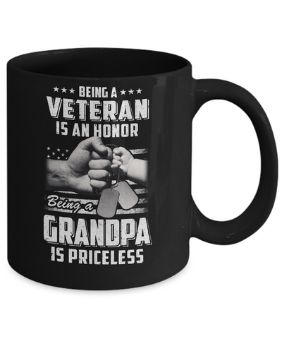 Being A Veteran Is An Honor Being A Grandpa Is Priceless Mug Coffee Mug | Teecentury.com