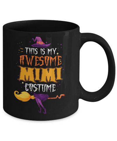 Halloween This Is My Awesome Mimi Costume Mug Coffee Mug | Teecentury.com