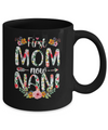 First Mom Now Nani Funny New Nani Mother's Day Gifts Mug Coffee Mug | Teecentury.com
