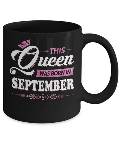 This Queen Was Born In September Mug Coffee Mug | Teecentury.com