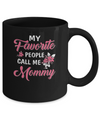 My Favorite People Call Me Mommy Mothers Day Gift Mug Coffee Mug | Teecentury.com