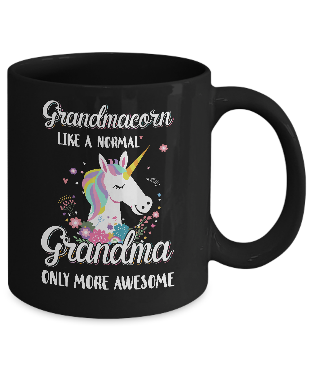 Grandmacorn Like A Normal Grandma Only More Awesome Mug Coffee Mug | Teecentury.com