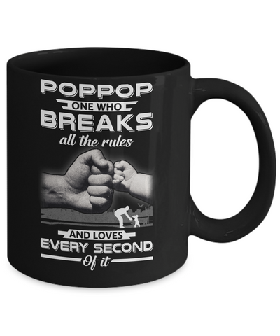 Poppy One Who Breaks All The Rules And Loves Every Second Of It Mug Coffee Mug | Teecentury.com