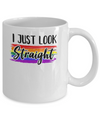 I Just Look Straight LGBT Pride Month Mug Coffee Mug | Teecentury.com