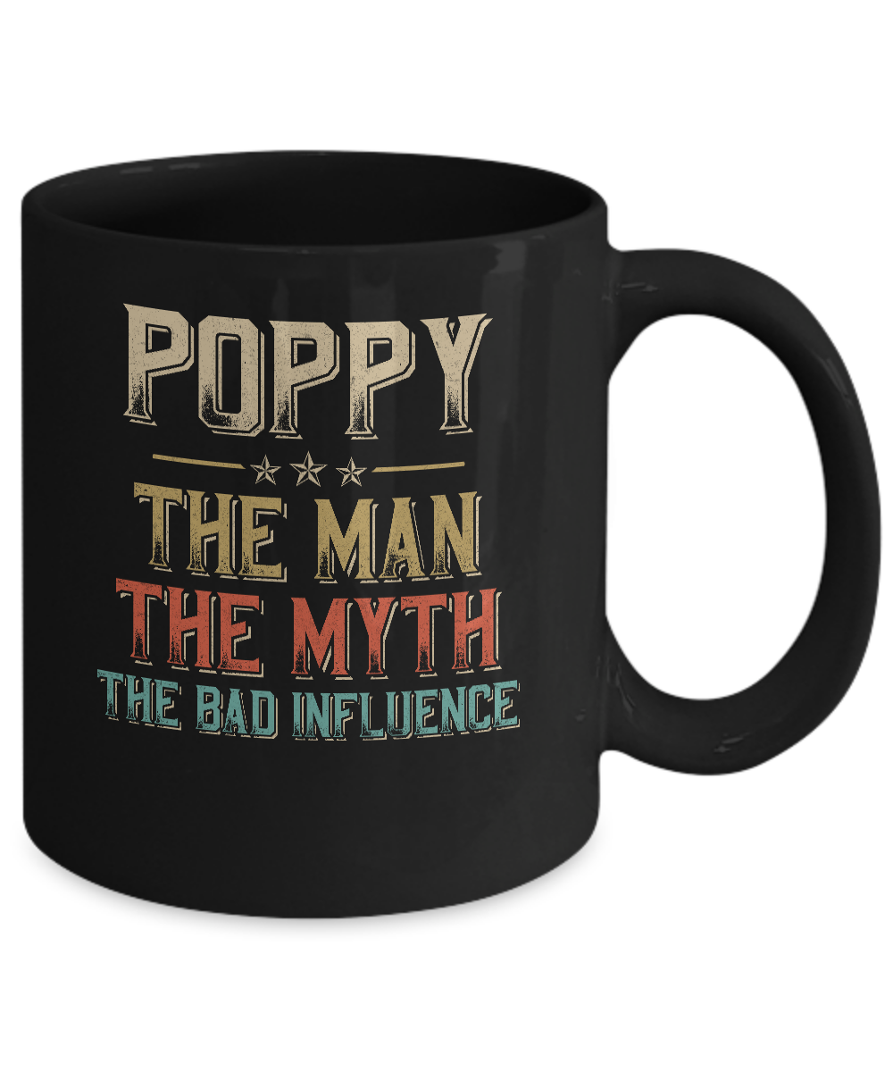 Vintage Poppy The Man The Myth The Bad Influence Mug Coffee Mug | Teecentury.com