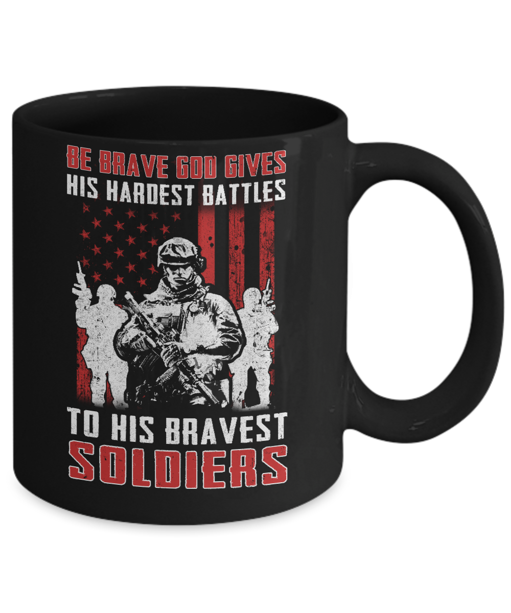 Veteran Be Brave God Gives His Hardest Battles To His Bravest Soldiers Mug Coffee Mug | Teecentury.com