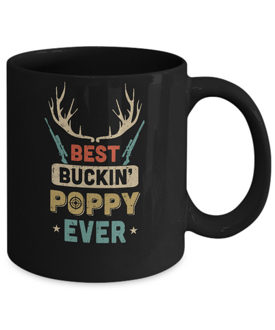 Vintage Best Buckin' Poppy Ever Deer Hunting Mug Coffee Mug | Teecentury.com