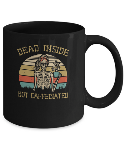 Dead Inside But Caffeinated Skeleton Coffee Vintage Mug Coffee Mug | Teecentury.com