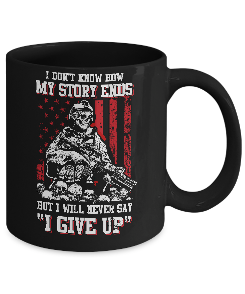 How My Story Ends But It Will Never Say I Gave Up Veteran Mug Coffee Mug | Teecentury.com