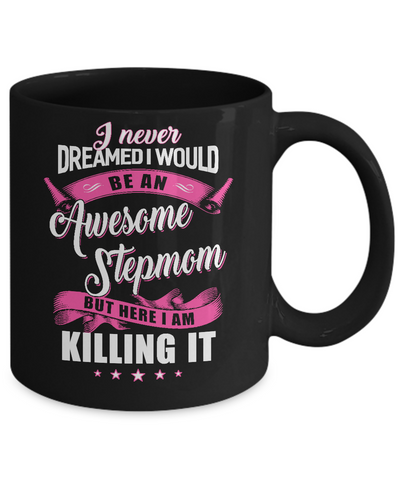 I Would Be An Awesome Stepmom Mothers Day Gifts Mug Coffee Mug | Teecentury.com