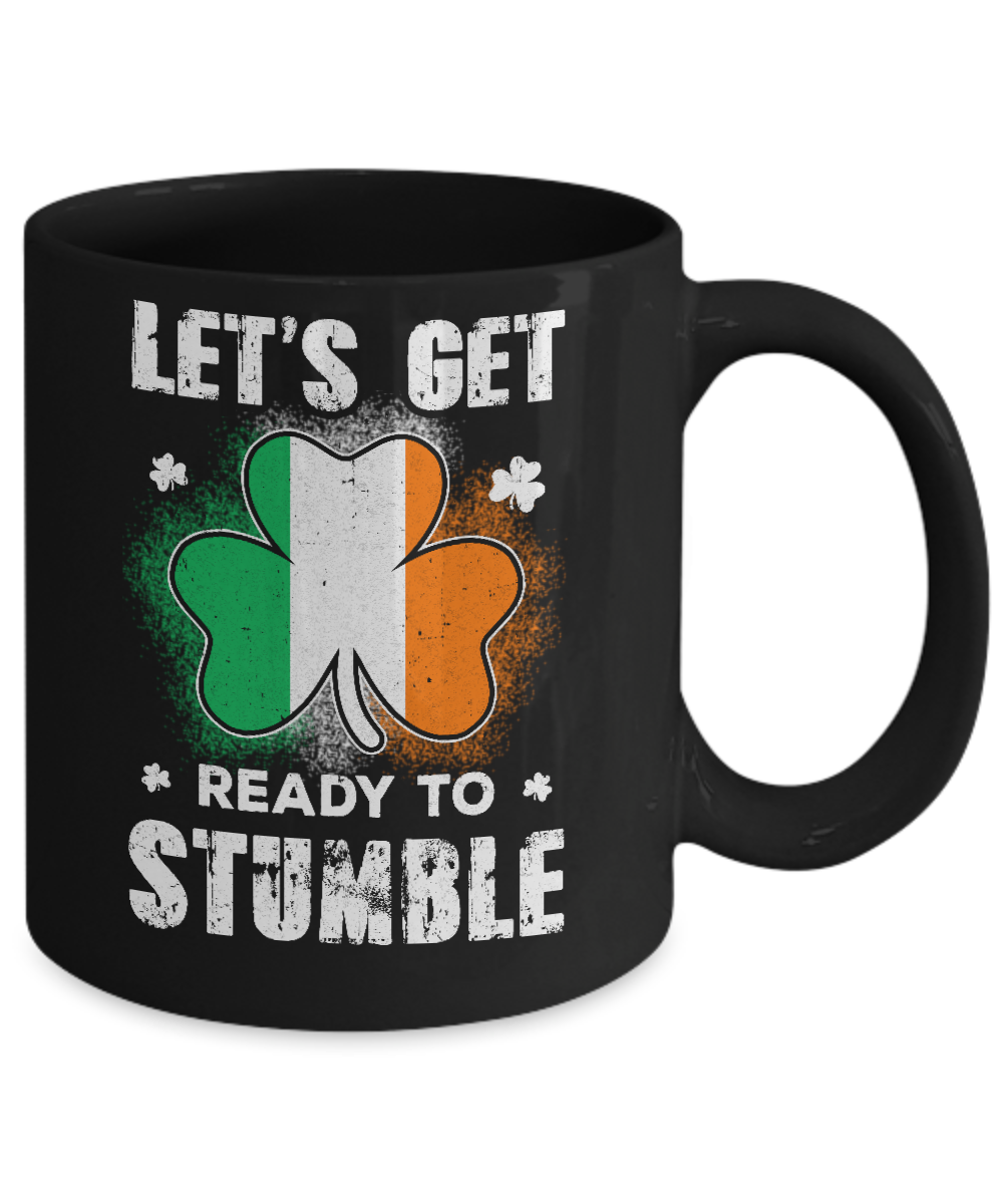 Let's Get Ready To Stumble Happy St Patricks Day Mug Coffee Mug | Teecentury.com