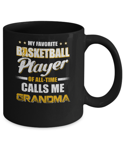 My Favorite Basketball Player Calls Me Grandma Basketball Mug Coffee Mug | Teecentury.com