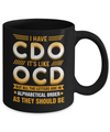 I Have Cdo It's Like Ocd Funny Sarcastic Mug Coffee Mug | Teecentury.com