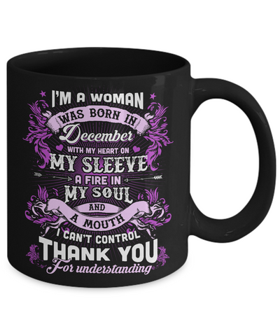 I'm A Woman Was Born In December With My Heart Birthday Mug Coffee Mug | Teecentury.com